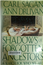 Shadows of forgotten ancestors