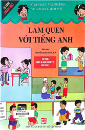 Làm quen với tiếng Anh sách hướng dẫn giáo viên dạy trẻ mẫu giáo 5-6 tuổi
