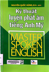 Kỹ thuật luyện phát âm tiếng Anh Mỹ