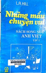 Những mẩu chuyện vui = Stories for reproduction 1 Sách song ngữ Anh Việt.