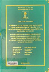 An analysis of note-taking strategies in consecutive translation for last-year students majored in translation and interpretation in the English department, at Hanoi University =