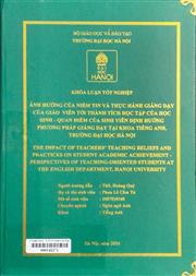 The impact of teachers’ teaching beliefs and practices on student academic achievement - perspectives of teaching-oriented students at the English department, Hanoi University =