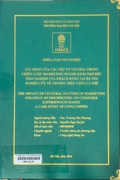 The impact of cultural factors on marketing strategy of F&B industry on consumer experience in Hanoi a case study of Cong coffee =