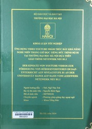 Der einsatz von youtube-videos zur förderung von hörsehverstehen im Dafunterricht auf niveaustufe B1 an der Universität Hanoi auf basis vom lehrwerk Netzwerk neu B1.1 =