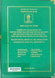 한국 대학교에서의 교환학생 프로그램은 베트남인 한국어 전공생의 한국어 능력에 미치는 영향에 대한 연구 =