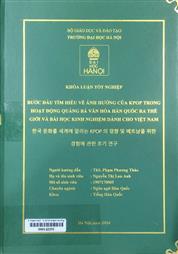 한국 문화를 세계에 알리는 KPOP 의 영향 및 베트남을 위한 경험에 관한 초기 연구 =