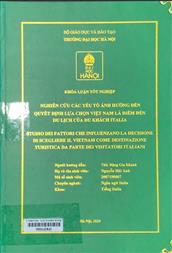 Studio dei fattori che influenzano la decisione di scegliere il Vietnam com destinazione turistica da parte dei vistatori Italiani =