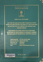 Exploring factors affecting purchase intention in Vietnamese E-commerce amidst the decline of traditional shopping malls =