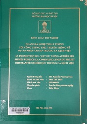 La promotion de l'art du tuồng auprès des jeunes publics la communication du projet d'humanité numérique trường ca kịch viện =