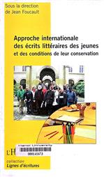 Approche internationale des écrits littéraires des jeunes et des conditions de leur conservation