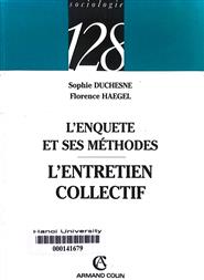 L'enquête et ses méthodes L'entretien collectif