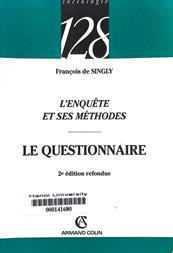 L'enquête et ses méthodes Le questionnaire