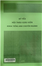Kỷ yếu hội thảo giáo viên khoa Tiếng Anh chuyên ngành