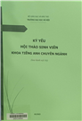 Kỷ yếu hội thảo sinh viên khoa tiếng Anh chuyên ngành