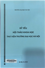 Kỷ yếu hội thảo khoa học Thư viện trường Đại học Hà Nội
