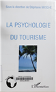 La psychologie du tourisme