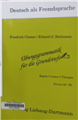 Übungsgrammatik für die Grundstufe [Hauptbd.].