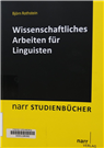 Wissenschaftliches Arbeiten für Linguisten