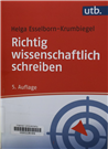 Richtig wissenschaftlich schreiben Wissenschaftssprache in Regeln und Übungen
