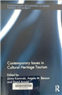 Contemporary issues in cultural heritage tourism