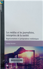 Les médias et les journalistes, interprètes de la société