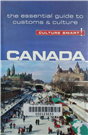 Canada Culture Smart ! the Essential Guide to Customs and Culture