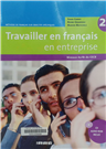 Travailler en français en entreprise
