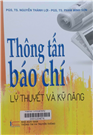 Thông tấn báo chí - Lý thuyết và kỹ năng