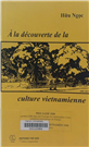 À la découverte de la culture Vietnamienne