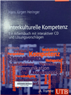 Interkulturelle Kompetenz ein Arbeitsbuch mit interaktiver CD und Lösungsvorschlägen