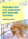 Introducción a la estructura del mercado turístico