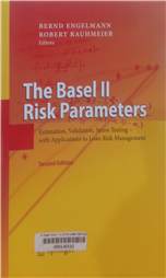 The Basel II Risk Parameters Estimation, Validation, Stress Testing - with Applications to Loan Risk Management