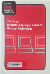 Teaching English Language Learners Through Technology