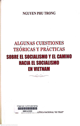 Algunas cuestiones teóricas y prácticas sobre el socialismo y el camino hacia el socialismo en Vietnam