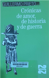 Crónicas de amor, de historia y de guerra