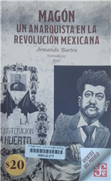 Magón, un anarquista en la revolucion mexicana