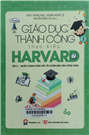 Giáo dục thành công theo kiểu Harvard.