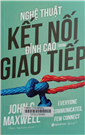 Nghệ thuật kết nối đỉnh cao trong giao tiếp