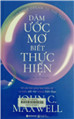 Dám ước mơ, biết thực hiện