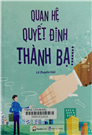 Quan hệ quyết định thành bại
