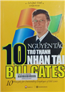 10 nguyên tắc trở thành nhân tài của Bill Gates