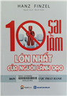 10 sai lầm lớn nhất của người lãnh đạo