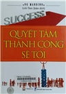Quyết tâm thành công sẽ tới