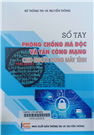 Sổ tay phòng chống mã độc và tấn công mạng cho người dùng máy tính