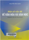 Một số vấn đề về văn hóa và văn học