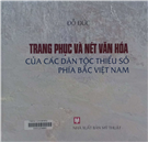 Trang phục và nét văn hóa của các dân tộc thiểu số phía Bắc Việt Nam