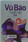 Vũ Bão tuyển tập.