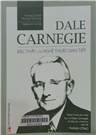 Dale Carnegie - Bậc thầy của nghệ thuật giao tiếp