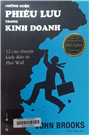 Những cuộc phiêu lưu trong kinh doanh 12 câu chuyện kinh điển từ phố Wall
