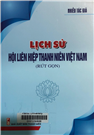 Lịch sử Hội Liên hiệp Thanh niên Việt Nam (rút gọn)